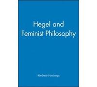 Hegel and Feminist Philosophy by Kimberly Hutchings Kimberly Hutchings (Auteur)