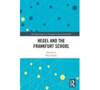Hegel And The Frankfurt School
