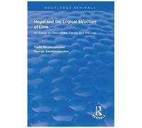 Hegel And The Logical Structure Of Love