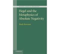 Hegel and the Metaphysics of Absolute Negativity - Brady Pennsylvania State University Bowman - Cambridge University Press - Livre en Anglais - Hardback Brady Pennsylvania State University BowmanBrady