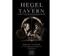 HEGEL AT TAVERN: At the Bar: You Are Not Free If You Keep Running Away