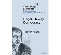 Hegel, Dewey, Democracy