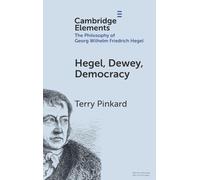 Hegel, Dewey, Democracy