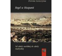 Hegel en Espagne - Dorota Leszczyna (Buch auf Polnisch)