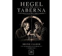 HEGEL EN TABERNA: En la barra: no eres libre si sigues escapando