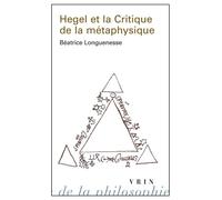 Hegel Et La Critique De La Métaphysique