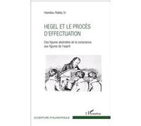 Hegel et le procès d'effectuation Rabby Sy Hamdou (Auteur)