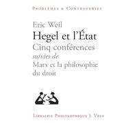 Hegel Et L'état - Cinq Conférences