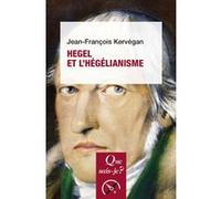 Hegel et l'hégélianisme Jean-Francois Kervégan (Auteur)