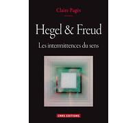Hegel & Freud. Les intermittences du sens