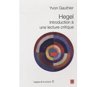Hegel: Introduction à une lecture critique