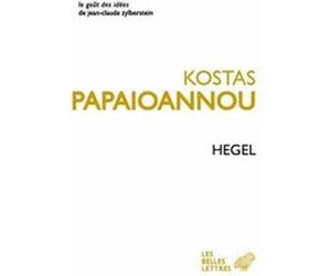 Hegel Kostas Papaioannou (Auteur), François Bordes (Edité par), Laurie Catteeuw (Edité par)