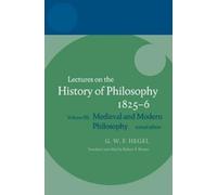 Lectures on the History of Philosophy 1825-6, Hegel Lectures Robert F. Brown (Auteur)