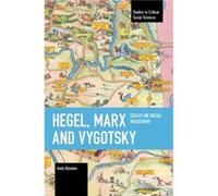 Hegel Marx and Vygotsky by Andy Blunden Andy Blunden (Auteur)