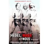 Hegel, Marx et nous: Le noyau rationnel hégélien de Marx