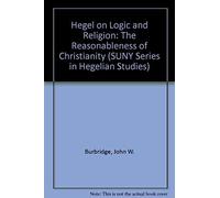Hegel On Logic And Religion: The Reasonableness Of Christianity