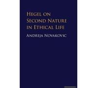 Hegel On Second Nature In Ethical Life