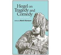 Hegel On Tragedy And Comedy
