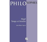 Hegel, Temps Et Histoire
