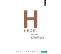 Hegel Textes choisis et présentés par Olivier Tinland - Olivier Tinland - Points - Poche - Etude