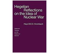 Hegelian Reflections On The Idea Of Nuclear War