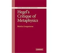 Hegel's Critique of Metaphysics, Modern European Philosophy Beatrice Longuenesse (Auteur)