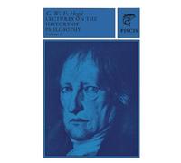 Hegel's Lectures on the History of Philosophy: Volume 1