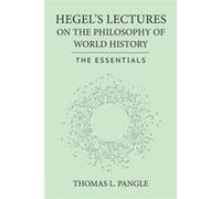 Hegel's Lectures on the Philosophy of World History The Essentials - Thomas L. Pangle - Cornell University Press - ebook (ePub) - Livre