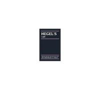Hegel's Logic: Being Part One Of The Encyclopaedia Of The Philosophical Sciences (1830)