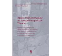 Hegels 'Phänomenologie' als metaphilosophische Theorie: Hegel und das Problem der Vielfalt philosophischer Theorien. Eine Studie zur systemexternen ... der "Phänomenologie des Geistes"