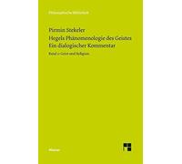 Hegels Phänomenologie Des Geistes. Ein Dialogischer Kommentar. Band 2: Geist Und Religion