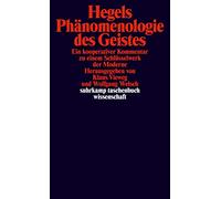 Hegels Phänomenologie des Geistes: Ein kooperativer Kommentar zu einem Schlüsselwerk der Moderne