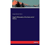 Hegel's Philosophy Of The State And Of History