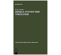 Hegels System Der Theologie