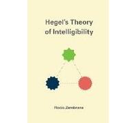 Hegel's Theory Of Intelligibility