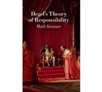 Hegel's Theory of Responsibility - [Version Originale] Mark Alznauer (Auteur)