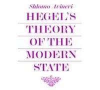 Hegel's Theory of the Modern State. Shlomo Avineri (Auteur)