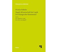 Hegels Wissenschaft der Logik. Ein dialogischer Kommentar. Band 3: Die subjektive Logik. Die Lehre vom Begriff. Urteil, Schluss und Erklärung