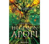 Hegemon Apopi Tom 1 Córa lasu - J.K. Komuda (livre en polonais)