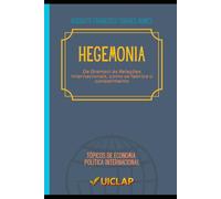 Hegemonia: de Gramsci às relações internacionais, como se fabrica o consentimento