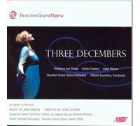 Heggie : Houston Grand Opéra : Three Decembers