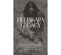 Hehakapa Legacy - Volume 1