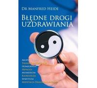 Heide, M. : Mauvaises méthodes de guérison
