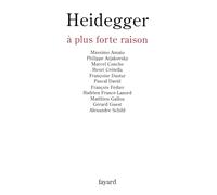 Heidegger à plus forte raison