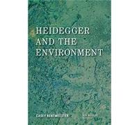 Heidegger and the Environment by Casey Rentmeester Casey Rentmeester, (Auteur)