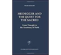 Heidegger And The Quest For The Sacred