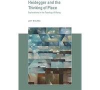 Heidegger And The Thinking Of Place