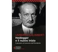 Heidegger E Il Nuovo Inizio. Il Pensiero Al Tramonto Dell'occidente