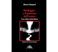 Heidegger e il pensiero dell’essere: Una critica nietzschiana
