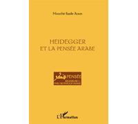 Heidegger et la pensée arabe - Mouchir Basile Aoun - L'harmattan - broché - Livre